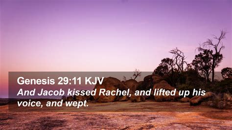 Genesis 29 11 KJV Desktop Wallpaper And Jacob Kissed Rachel And