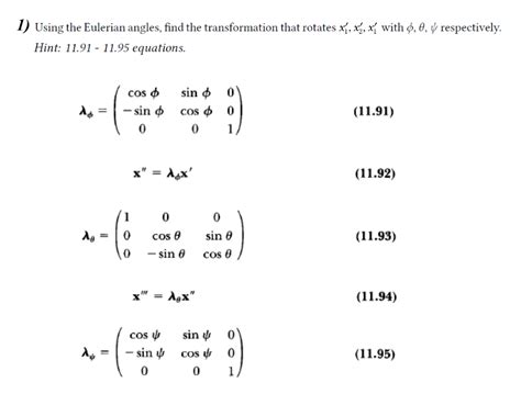 Solved Using The Eulerian Angles Find The Transformation Chegg