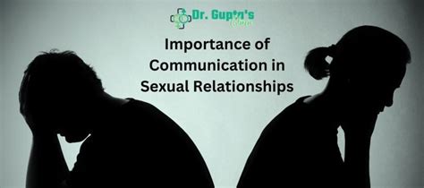 Enhancing Sexual Relationships Through 5 Effective Communication