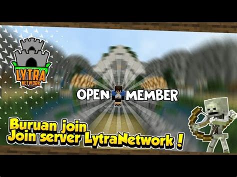 Open Member Di Server Mcpe Lytranetwork Buruan Join Youtube