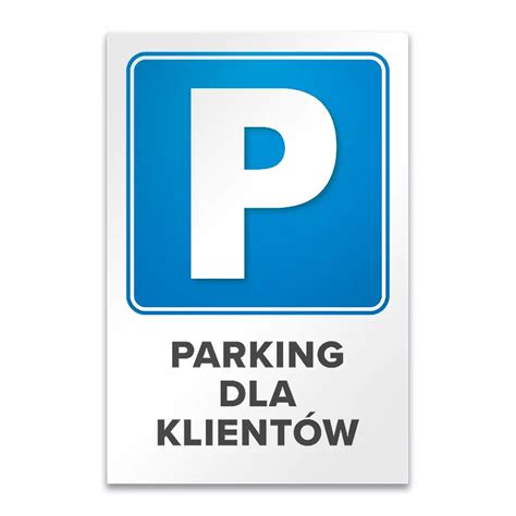 Tabliczka parking dla klientów MDS ZNAK PARKINGOWY