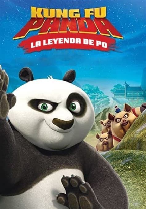 Kung Fu Panda La Leyenda De Po Temporada 3 Ver Todos Los Episodios