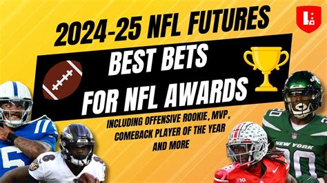 Nfl Futures Bets 2024 Best Bets For Nfl Awards For 2024 25 Season