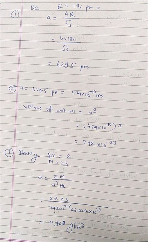 Or Sodium Crystallises In Bcc Structure If The Atomic Radius Of Na Is