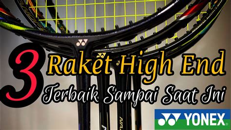 Raket Yonex Terbaik Sepanjang Masa Versi Kmp Badminton Best Of The