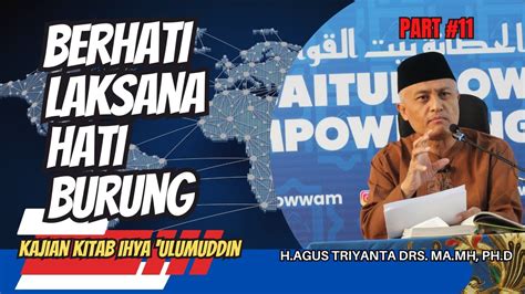 Part Berhati Laksana Hati Burung Kajian Kitab Ihya Ulumuddin H