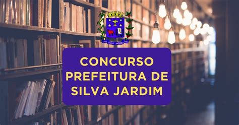 Apostilas Concurso Prefeitura De Silva Jardim RJ 209 Vagas