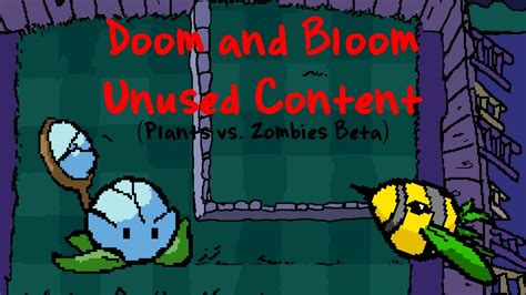 Bloom And Doom Plants Vs Zombies Beta Unused Plants And Zombies