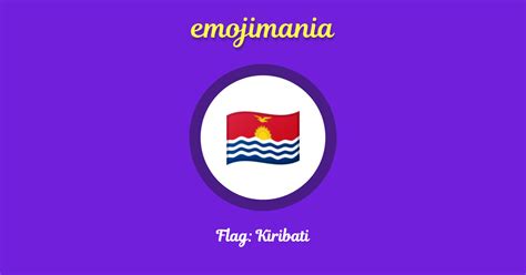 🇰🇮 Flag: Kiribati emoji Copy & Paste - Emojimania