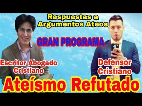 Escritor Cristiano Refuta Argumentos Ateos Apolog A Cristianismo Vs