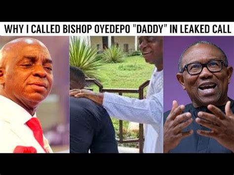 Peter Obi Break Silence On Leaked Audio And Bishop Oyedepo Youtube