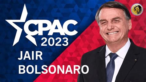 Fala De Bolsonaro Na Cpac 2023 Youtube