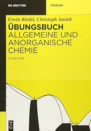 Bungsbuch Allgemeine Und Anorganische Chemie De Gruyter Studium