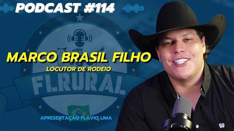 Marco Brasil Filho Locutor De Rodeio Fl Rural Podcast