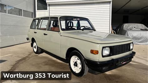 Wartburg 353 Tourist 1984 YouTube