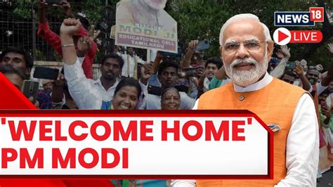 Pm Modi Returns To India Pm Modi Ends His Three Leg Nations Tour Pm