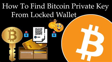 How To Find Bitcoin Private Key From Locked Wallet Bitcoin Core