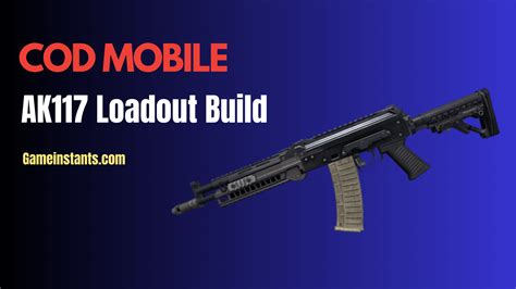 Cod Mobile Ak117 Loadout Gameinstants