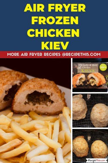 Air Fryer Frozen Chicken Kiev Recipe This