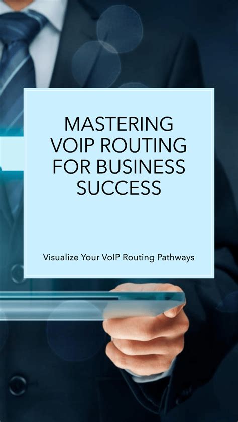 Mastering Voip Routing For Business Success A Comprehensive Guide