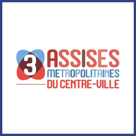 E Assises M Tropolitaines Du Centre Ville