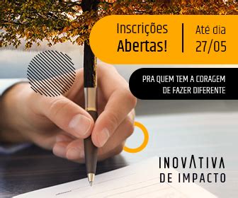 Inovativa de impacto está inscrições abertas até 27 de maio Anprotec