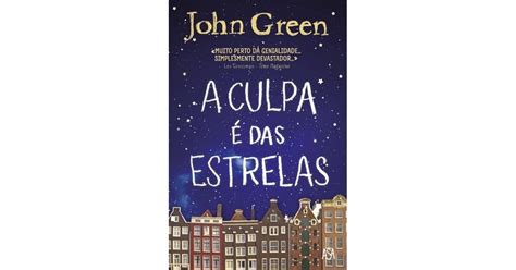 A Culpa é das Estrelas by John Green