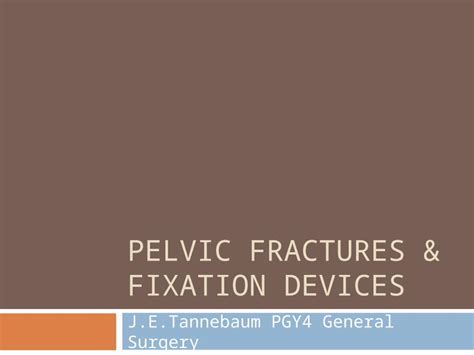 Ppt Pelvic Fractures Fixation Devices Dokumen Tips