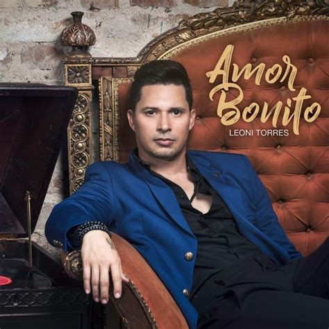 Leoni Torres Amor Bonito Lyrics And Tracklist Genius