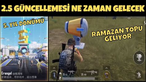 2 5 GÜNCELLEMESİ NE ZAMAN GELECEK PUBG Mobile YENİ GÜNCELLEME YENİ