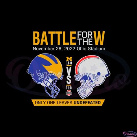 Battle For The W 2022 Michigan Vs Ohio State Svg Cutting Files