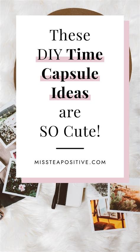 10 Time Capsule Ideas for Adult | Miss Tea Positive in 2024 | Baby time ...