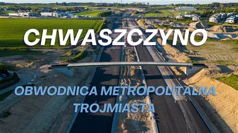 Obwodnica Metropolitalna Tr Jmiasta W Ze Chwaszczyno K