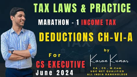 Marathon Deductions Ch Vi A Income Tax Ca Cs Karan Kumar June