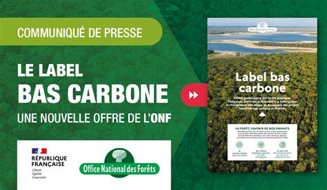 Le Label Bas Carbone Une Nouvelle Offre De L Onf France Bois For T