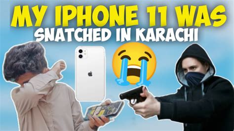 Mobile Snatching In Karachi My Iphone Was Snatched In Karachi