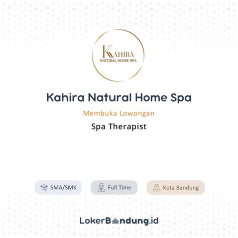 Lowongan Kerja Spa Therapist Di Kahira Natural Home Spa LokerBandung Id