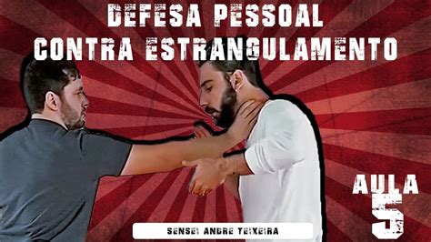 DEFESA PESSOAL CONTRA ESTRANGULAMENTO JUDÔ E JIU JITSU AULA 5 YouTube