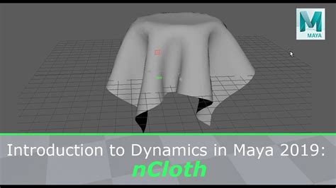 Intro To Dynamics In Maya 2019 NCloth 1 2 YouTube