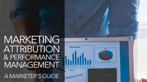 Marketing Attribution And Performance Management Buyers Guide Martech