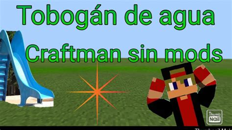 como crear un tobogán de agua en craftman y mastercraft trucos para