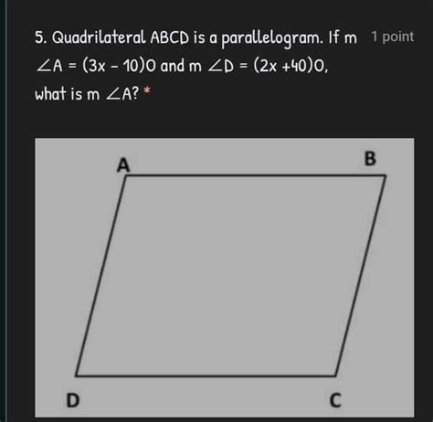 Solved 5 Quadrilateral ABCD Is A Parallelogram If M 1 Point A 3x