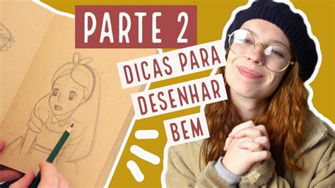 Mais Dicas Pra Aprender A Desenhar Aprenda Desenhar Hoje