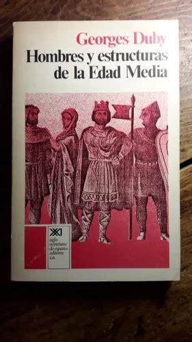 Hombres Y Estructuras De La Edad Media Georges Duby L