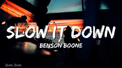 Benson Boone Slow It Down Lyrics Youtube