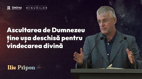 Ascultarea De Dumnezeu Ine U A Deschis Pentru Vindecarea Divin