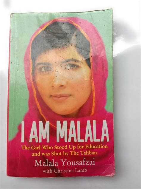 I Am Malala The Girl Who Stood Up For Education And Was Shot By The