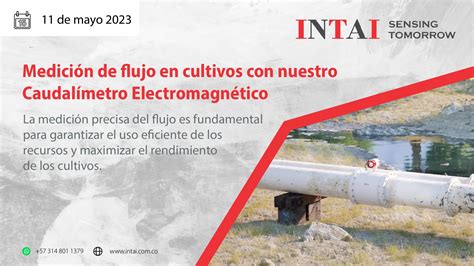 Medici N De Flujo En Cultivos Con Nuestro Caudal Metro Electromagn Tico