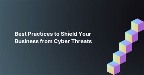 Cyber Threats Best Practices To Protect Your Remote Business