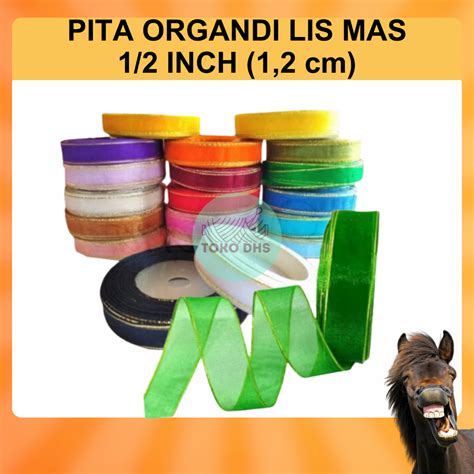 Jual Pita Organdi List Emas 1 2 Inch 1 2 Cm Shopee Indonesia